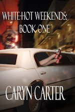 White Hot Weekends: Book One